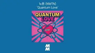 [Official Audio] Newton (뉴튼) (NWTN) - Quantum Love