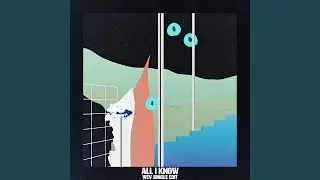 All I Know (wev Jungle Edit)