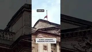 Around the world, landmarks are paying tribute to Pope Francis