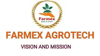 Farmex agrotech vision and mission