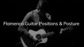 Flamenco Guitar Positions and Posture