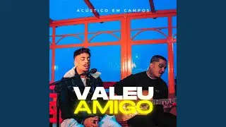 Valeu Amigo (Acústico)