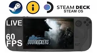 Door Kickers on Steam Deck/OS in 800p 60Fps (Live)