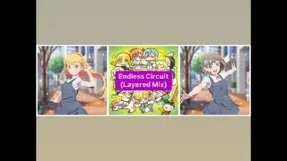 Sumire Heanna and Keke Tang - Endless Circuit (Layered Mix)