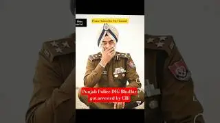 DIG Bhullar got arrested by CBI #indiainfotech #punjabpolice #police #corruption #ytshorts #shorts