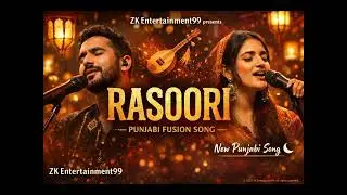 RASOORI | New Punjabi Song 2025 | Punjabi Folk Fusion | Coke Studio Vibe | ZK Entertainment