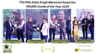 TOFT Awards 2025 | The Billy Arjan Singh Memorial Award for Wildlife Guide of the Year 2025