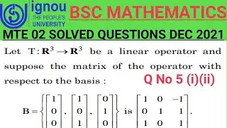 Bsc Mathematics | IGNOU | MTE 02 | DEC TEE 2021 | Q 5 (i) (ii) | Linear Algebra |Basis and dimension