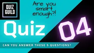 GENERAL KNOWLEDGE QUIZ 4 - The Quiz Guild