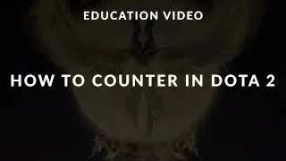 Как на самом деле работает контр-выбор | Руководство по Dota 2