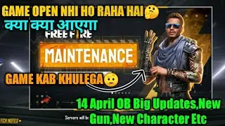 Maintanance Free Fire 14 April New Big ob Updates Full Details Game Kab Khulega.