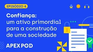 ApexPod | Confiança | 2º temporada | Episódio 4
