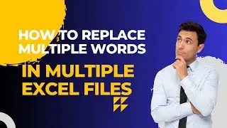 How to replace multiple words in multiple file? Streamline Your Spreadsheet Management!