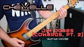 Chevelle - Jim Jones (Cowards, Pt.  2) (Guitar Cover)