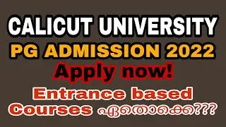 Calicut University || Admission 2022 || Entranced based PG Courses || Apply now