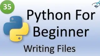 Python Tutorial for Beginners | Writing File #35