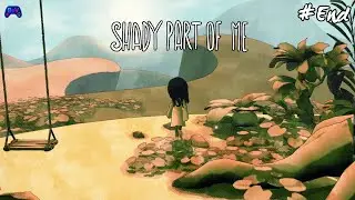Bersatu Kembali - Shady Part of Me #End