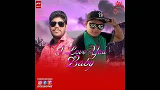 Anup Wasave, Shyam Khanderiya ~ I Love You Baby | આય લવ&nbsp;યુ&nbsp;બેબી | Teaser 2 | 1st Lyrical