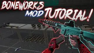 Boneworks Modding Tutorial!