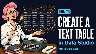 How to Create a Text Table in Data Studio