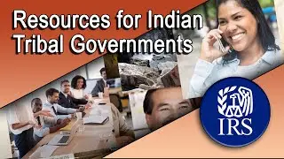 Resources for Indian Tribal Governments Are Available From the IRS