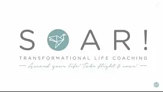 What is SOAR! Transformational Life Coaching?