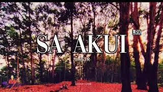 Sa Akui- AMSTR gank  ( video Lirik )