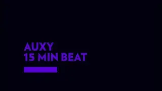 How to make a 15 min beat in AUXY