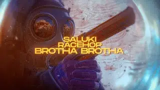 [edit cs2] BROTHA BROTHA - SALUKI [4k]