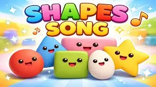 Shapes Song for Kids 🎵 | Learn Shapes for Toddlers & Preschoolers | 3D Animation