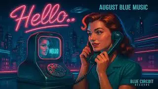 Hello - August Blue Music