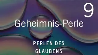 Mit den Perlen des Glaubens leben. &laquo;Geheimnis-Perle&raquo; Tom Matter, 08. Januar 2023