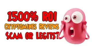 1500% ROI CRYPTOMINES REVIEWS SCAM OR LEGITS?