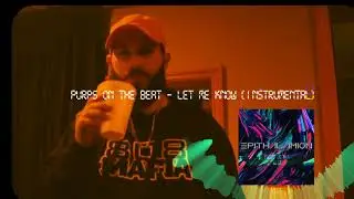 Purps On The Beat - Let Me Know (Instrumental)