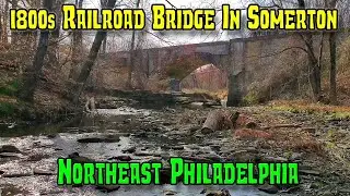 Old Railroad Bridge In Northeast Philly &ndash; Can You Help Uncover Its Past?