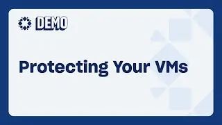 Rubrik Virtual Machine (VM) Protection