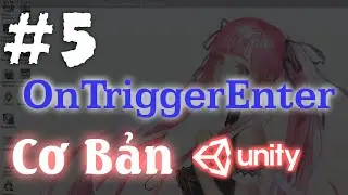How to Use OnTriggerEnter - Unity3D Basics - E5
