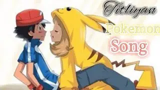 Pokemon  x  Tiliyan ||Pokemon song😱||Tseries song Titliyan ||ahad khan Pokemon || #titliyan #pokemon