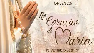 Programa No Coração de Maria | 04/02/2026