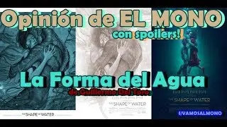 LA FORMA DEL AGUA en la OPINI&Oacute;N de EL MONO ( con spoilers)