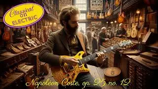 Coste, Napol&eacute;on -  op.25 no.12 - Classical Guitar Masterpiece