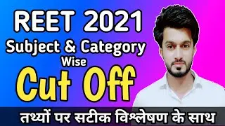 reet cut off 2021 subject and category wise complete analysis by Sajid Sir || Easy Science