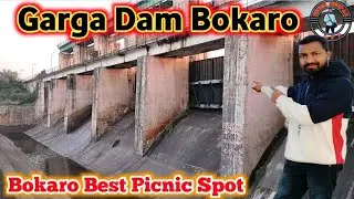 Garga Dam Bokaro || Best Picnic Spot in Bokaro || Bokaro Steel City Jharkhand || Rider Deepak 007