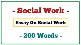 Essay On Social Work In 200 Words #essay