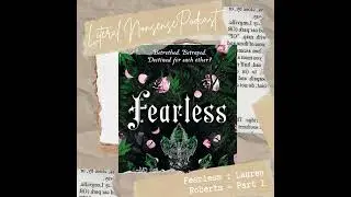 Ep. 52 : Fearless - Pt. 1