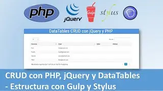 CRUD con PHP, jQuery y DataTables: Estructura con Gulp y Stylus