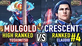 T8 🔥 MULGOLD (Yoshimitsu) vs CRESCENT (#4 Ranked Claudio) 🔥 Tekken 8 High Level Gameplay