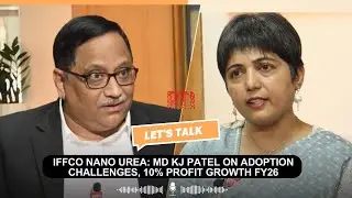 IFFCO Nano Urea: MD KJ Patel on Adoption Challenges & 10% Profit Growth FY26 | Nano urea | IFFCO |