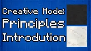 Minecraft Creative Mode: An Introduction To The Principles