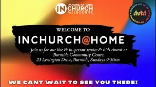 **Welcome to INChurch@Home &ndash; We're So Glad You Could Join Us!** Sunday 16 March 2025